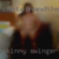 Skinny swinger clubs